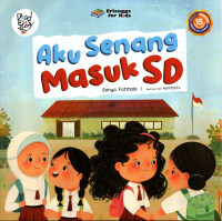 Image of Aku Senang Masuk SD