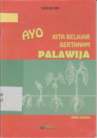 Image of Ayo Kita Belajar Bertanam Palawija : Buku Kedua