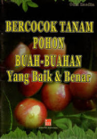 Image of Bercocok Tanam Pohon Buah-buahan yang Baik & Benar