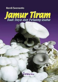 Image of Jamur Tiram : Budidaya dan Peluang Usaha