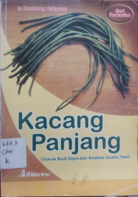 Image of Kacang Panjang : Teknik Budidaya dan Analisis Usaha Tani