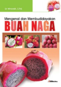 Image of Mengenal dan Membudidayakan Buah Naga